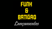 Lançamentos  Funk e Batidão