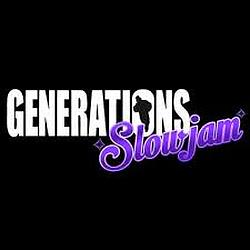 Générations Slow jam