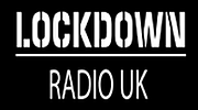 LOCKDOWN RADIO UK