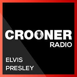 Crooner Radio  Elvis Presley