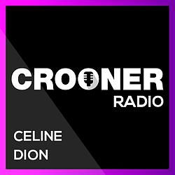 Crooner Radio Céline Dion