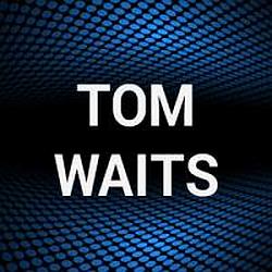 Tom Waits