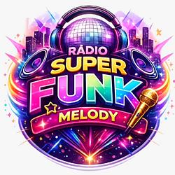 Rádio Super Funk Melody