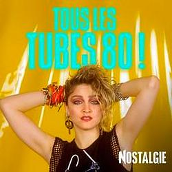Nostalgie Tous Les Tubes 80