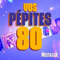 Nostalgie Vos Pepites 80